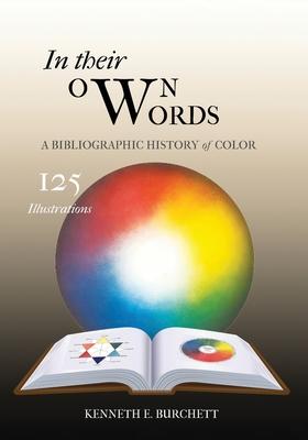 Vorderes Coverbild Title: In Their Own Words : A Bibliographic History of Color