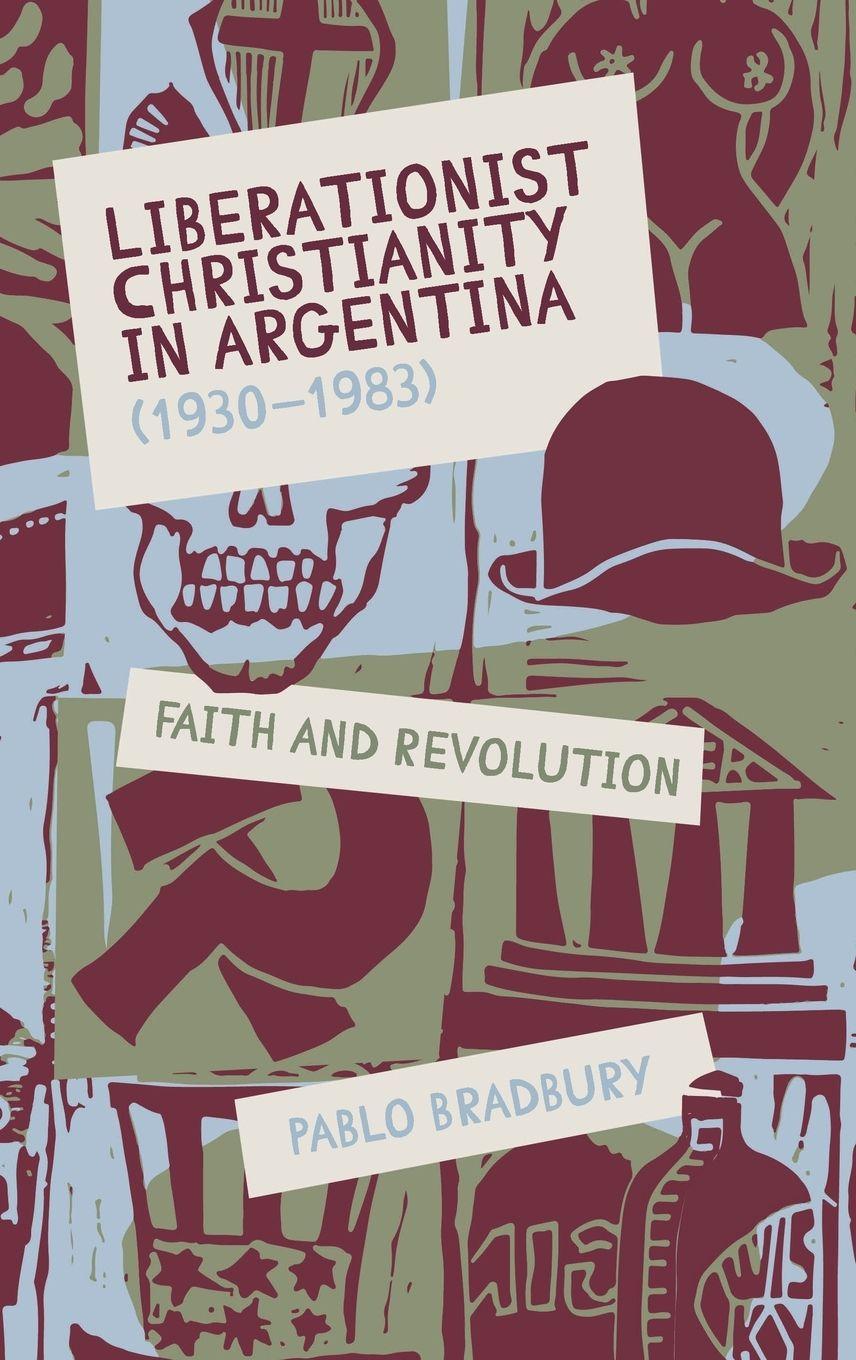 Vorderes Coverbild Liberationist Christianity in Argentina (1930-1983)