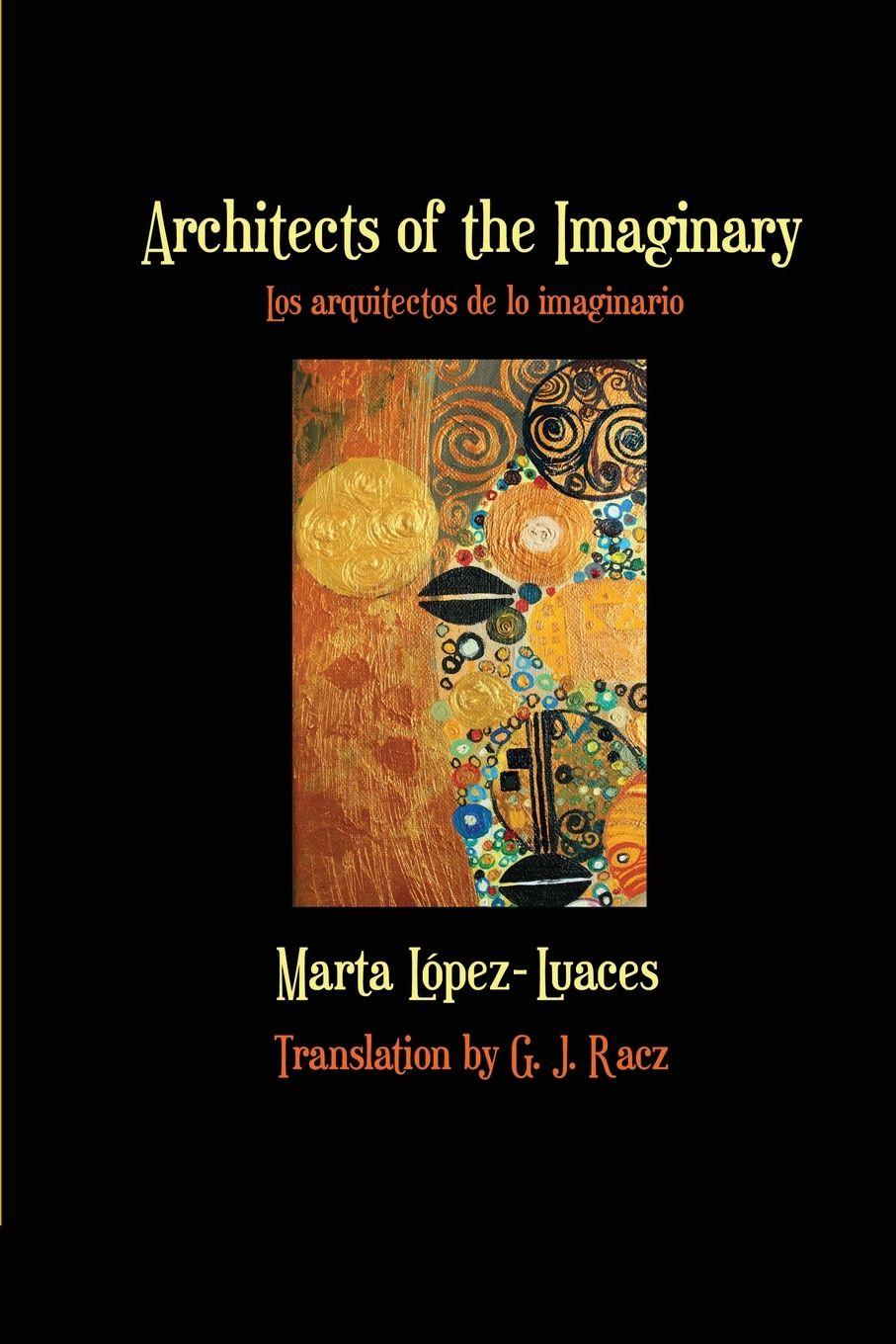 Vorderes Coverbild Architects of the Imaginary / Los arquitectos de lo imaginario