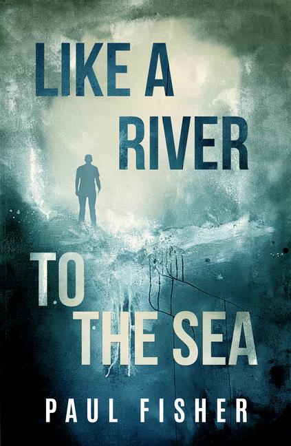 Vorderes Coverbild Like a River to the Sea