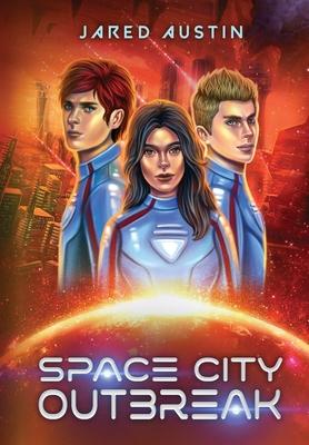 Vorderes Coverbild Space City Outbreak