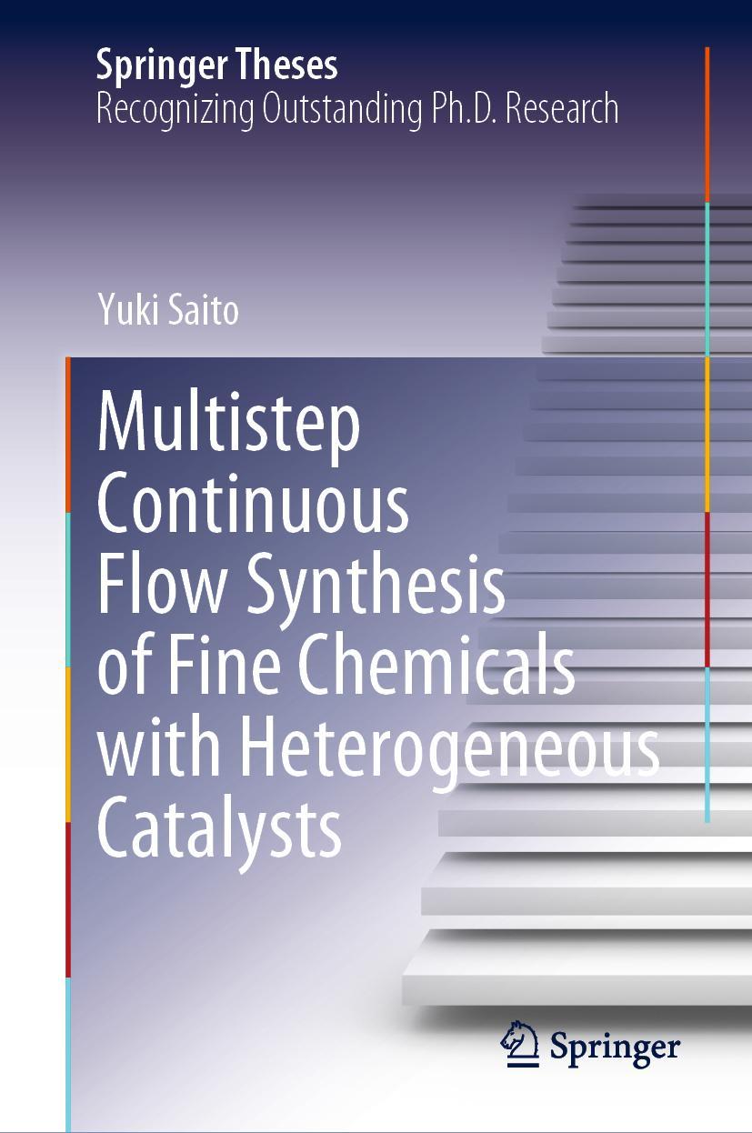 Vorderes Coverbild Multistep Continuous Flow Synthesis of Fine Chemicals with Heterogeneous Catalysts