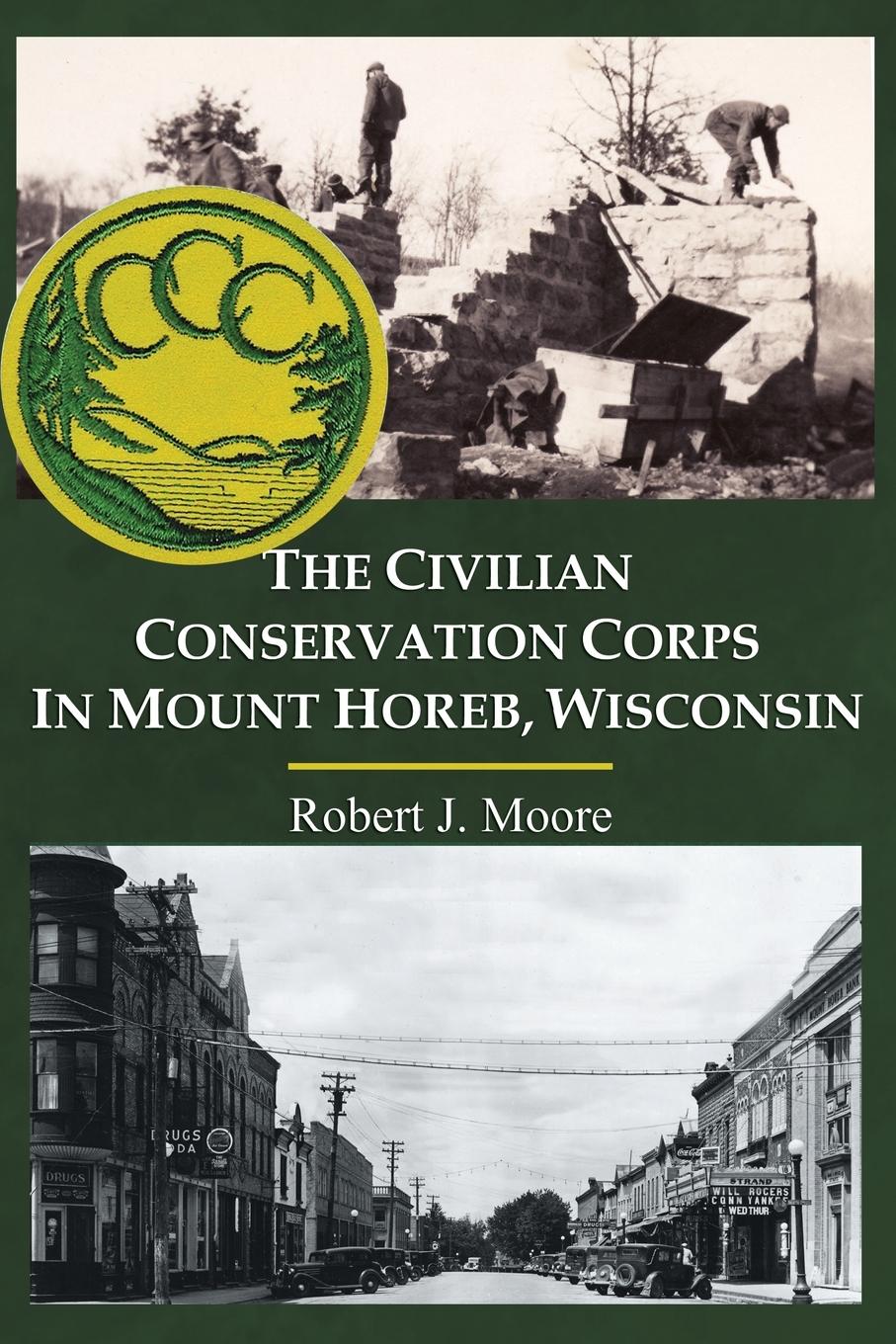 Vorderes Coverbild The Civilian Conservation Corps in Mount Horeb, Wisconsin