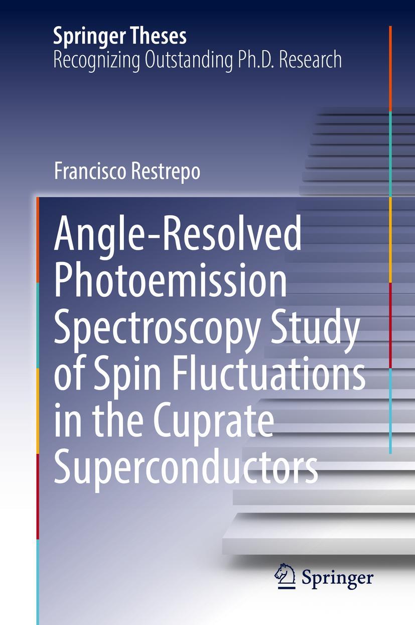 Vorderes Coverbild Angle-Resolved Photoemission Spectroscopy Study of Spin Fluctuations in the Cuprate Superconductors