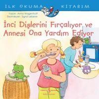 Vorderes Coverbild Ilk Okuma Kitabim - Inci Dislerini Fircaliyor ve Annesi Ona Yardim Ediyor