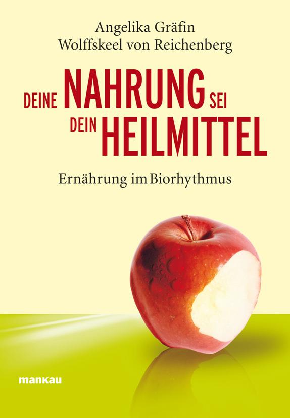 Vorderes Coverbild Deine Nahrung sei dein Heilmittel - Ernährung im Biorhythmus