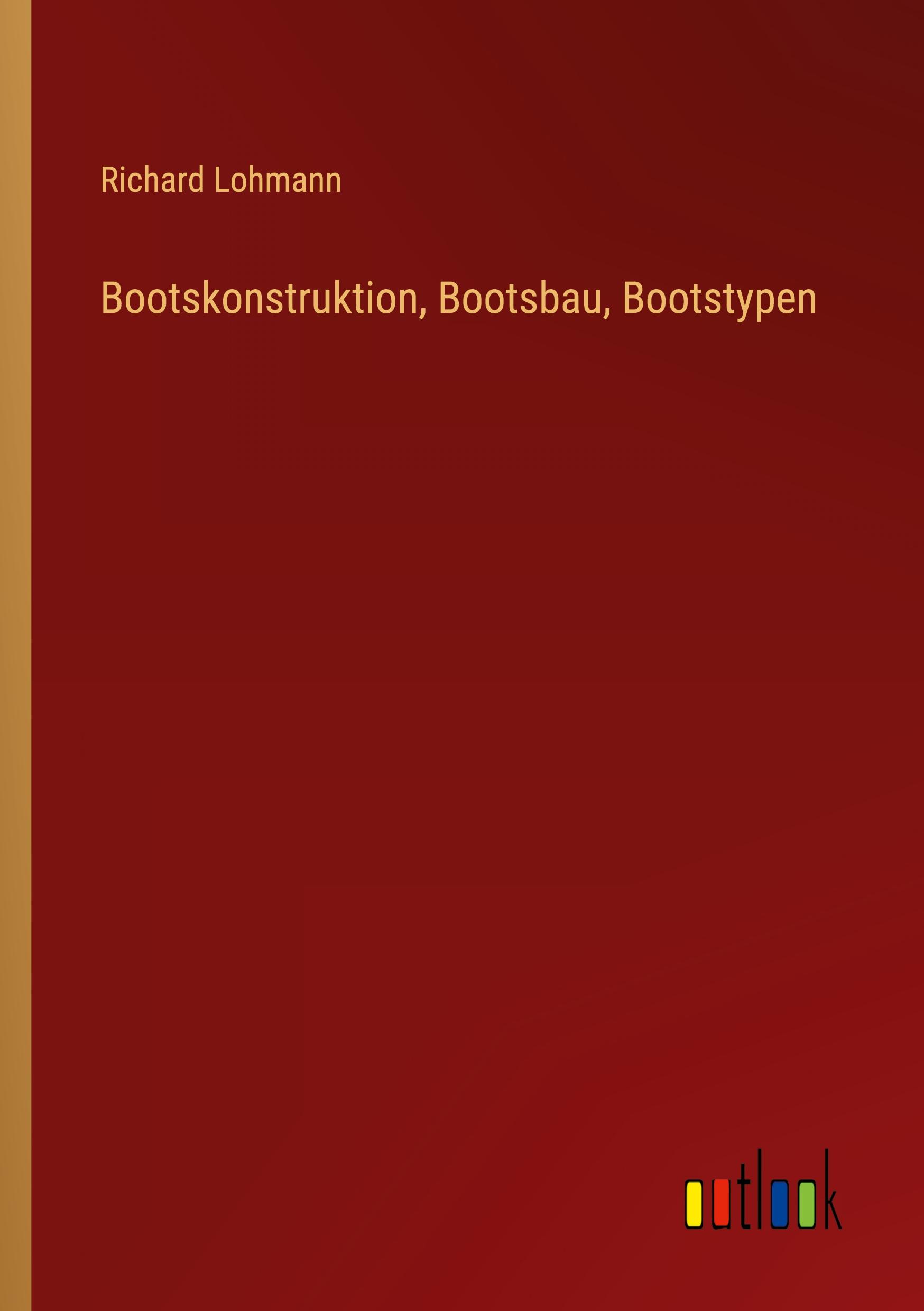 Vorderes Coverbild Bootskonstruktion, Bootsbau, Bootstypen