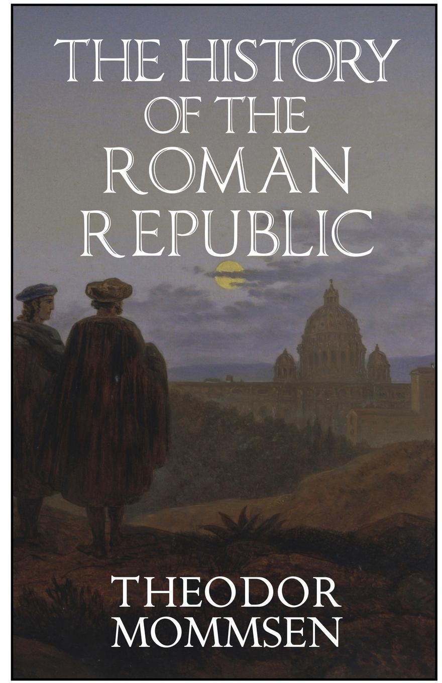 Vorderes Coverbild The History of the Roman Republic