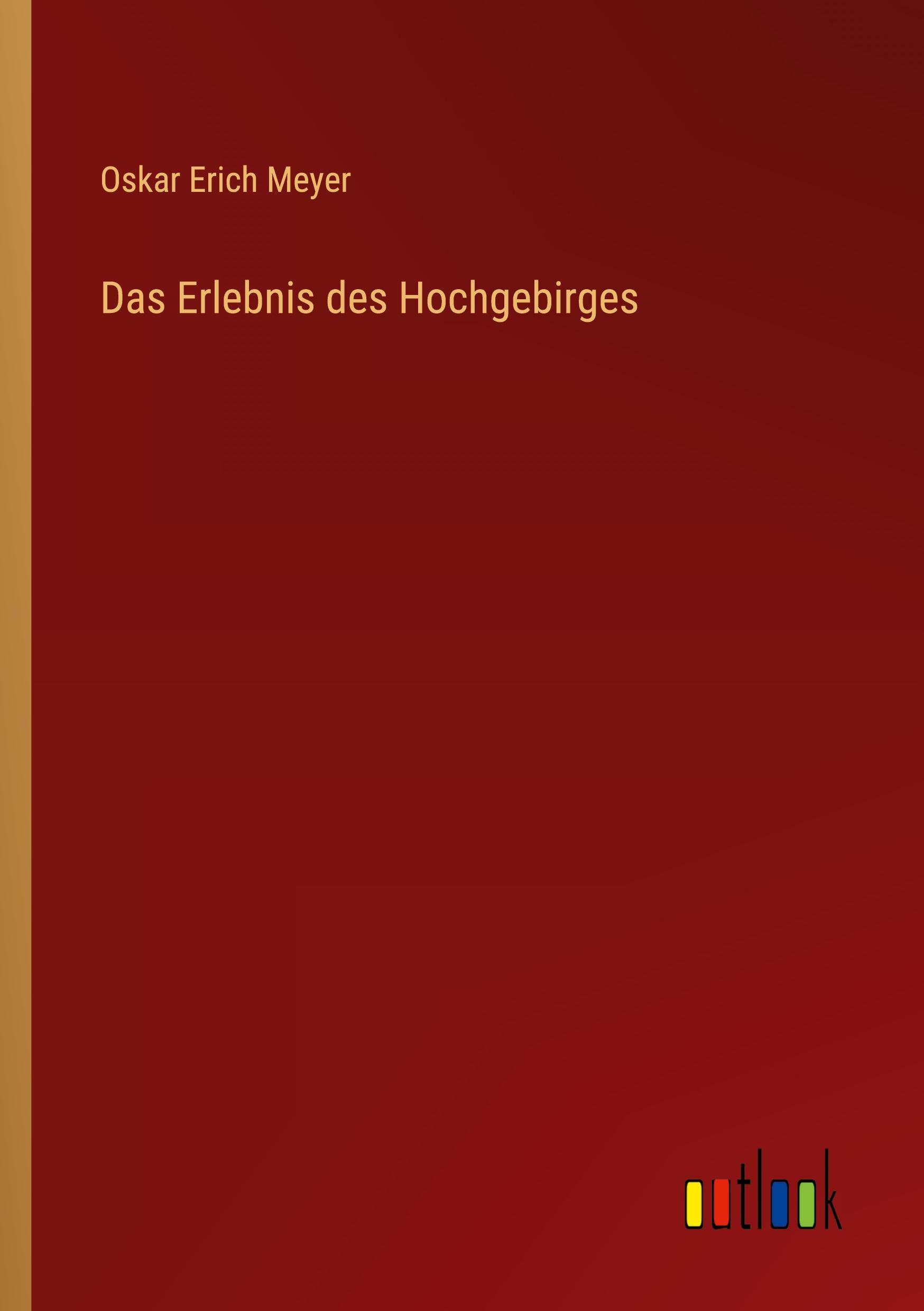 Vorderes Coverbild Das Erlebnis des Hochgebirges