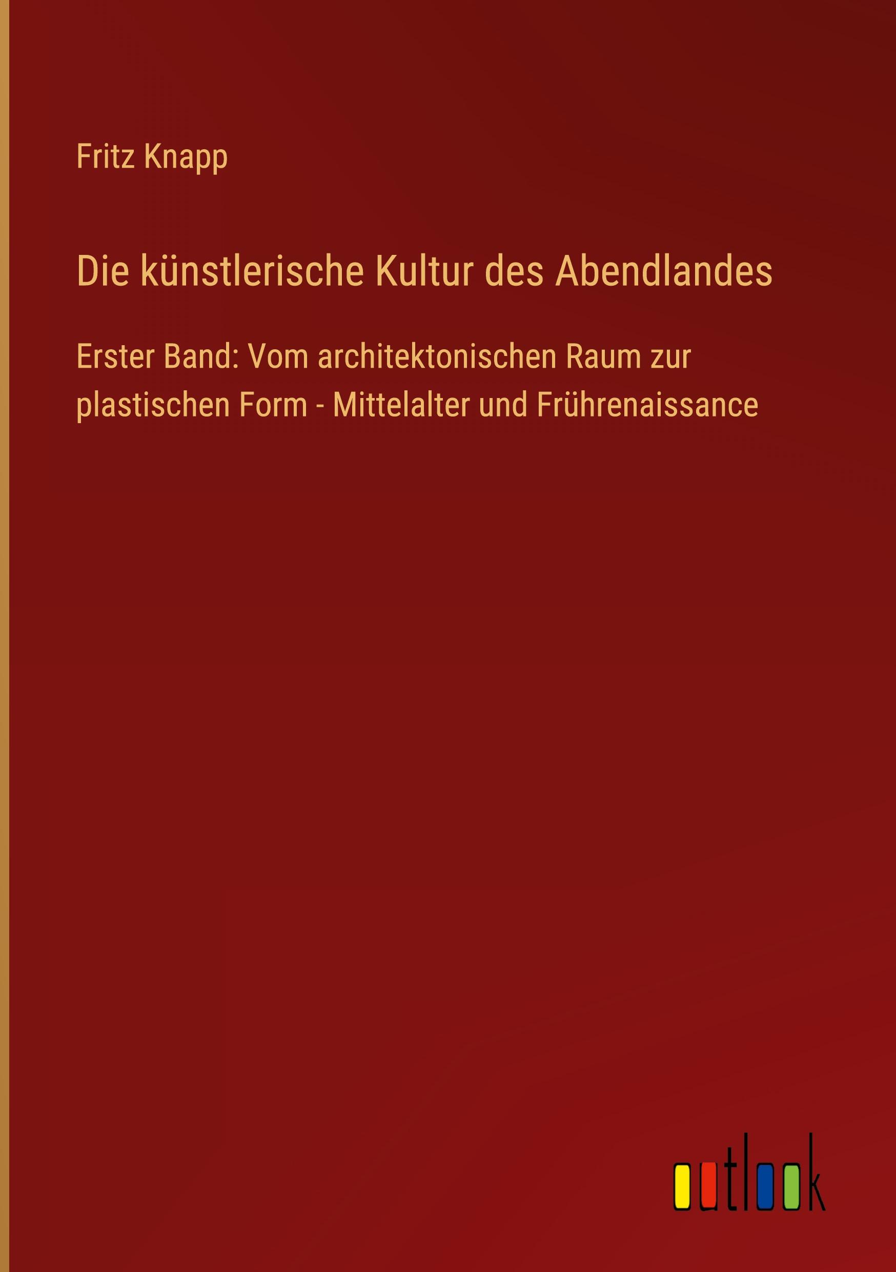 Vorderes Coverbild Die künstlerische Kultur des Abendlandes