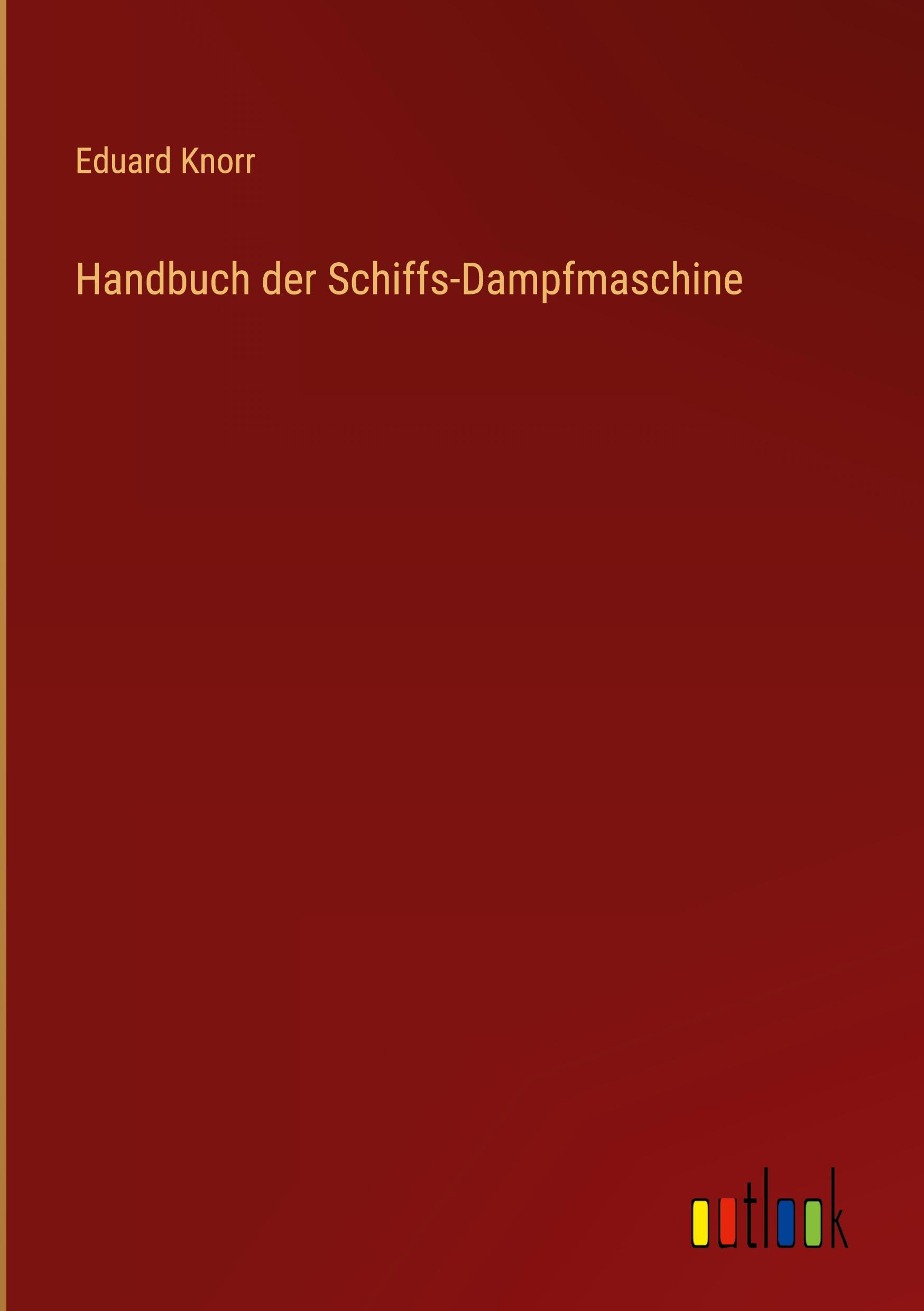 Vorderes Coverbild Handbuch der Schiffs-Dampfmaschine