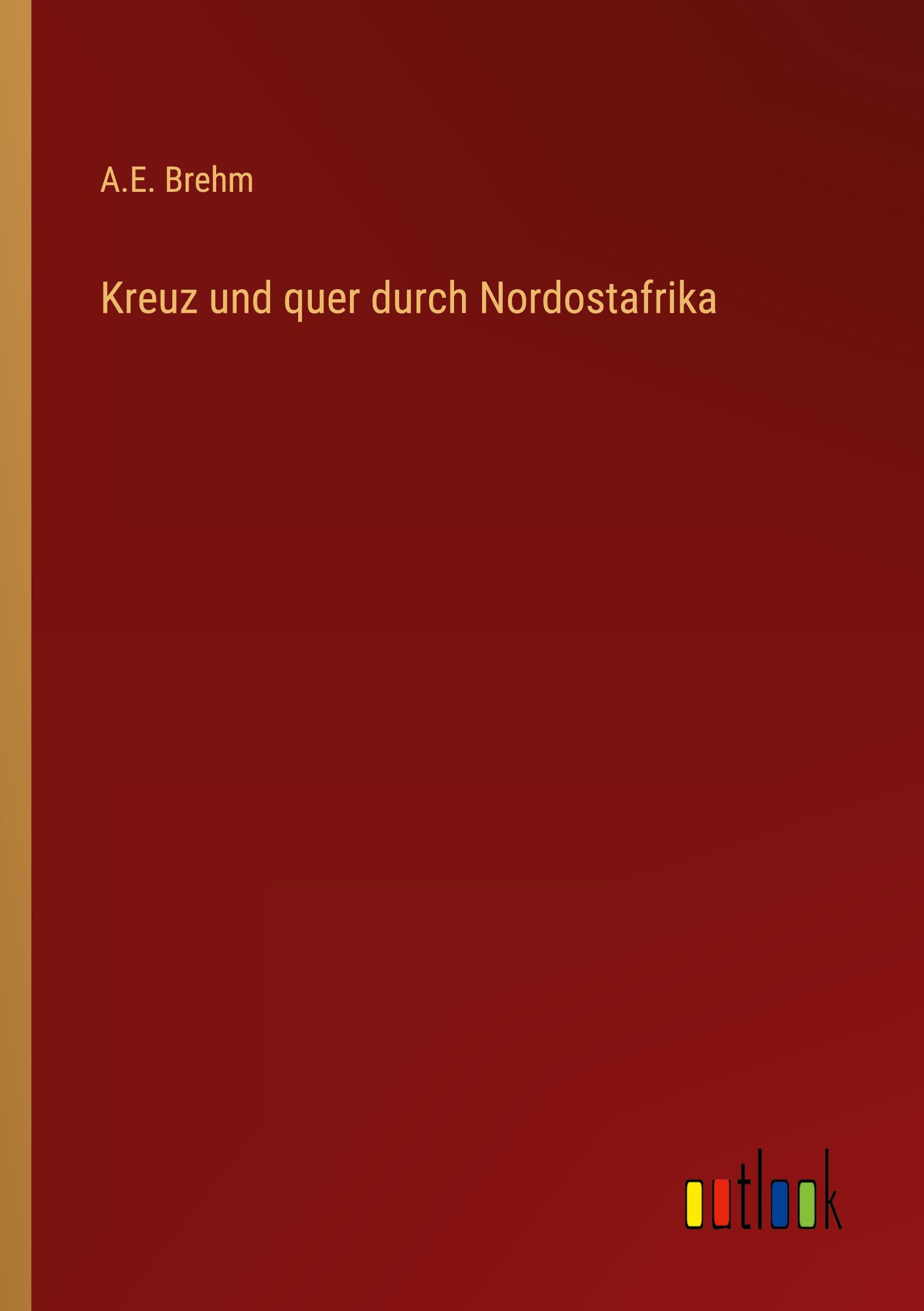 Vorderes Coverbild Kreuz und quer durch Nordostafrika