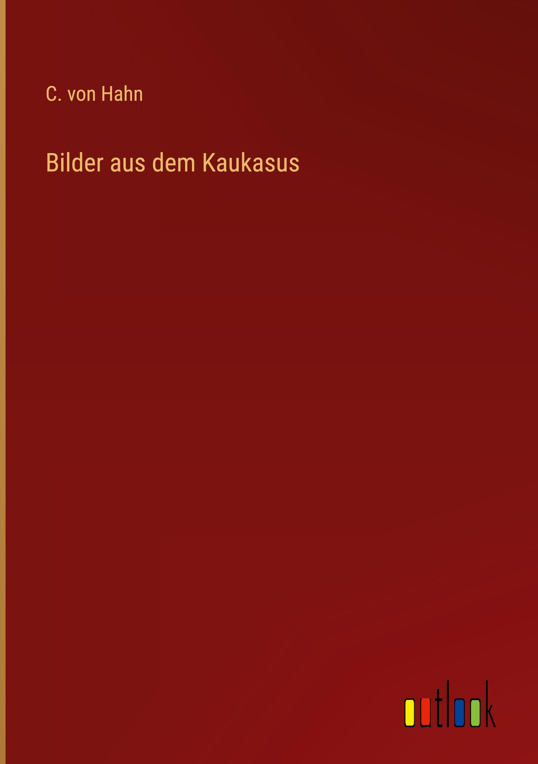 Vorderes Coverbild Bilder aus dem Kaukasus
