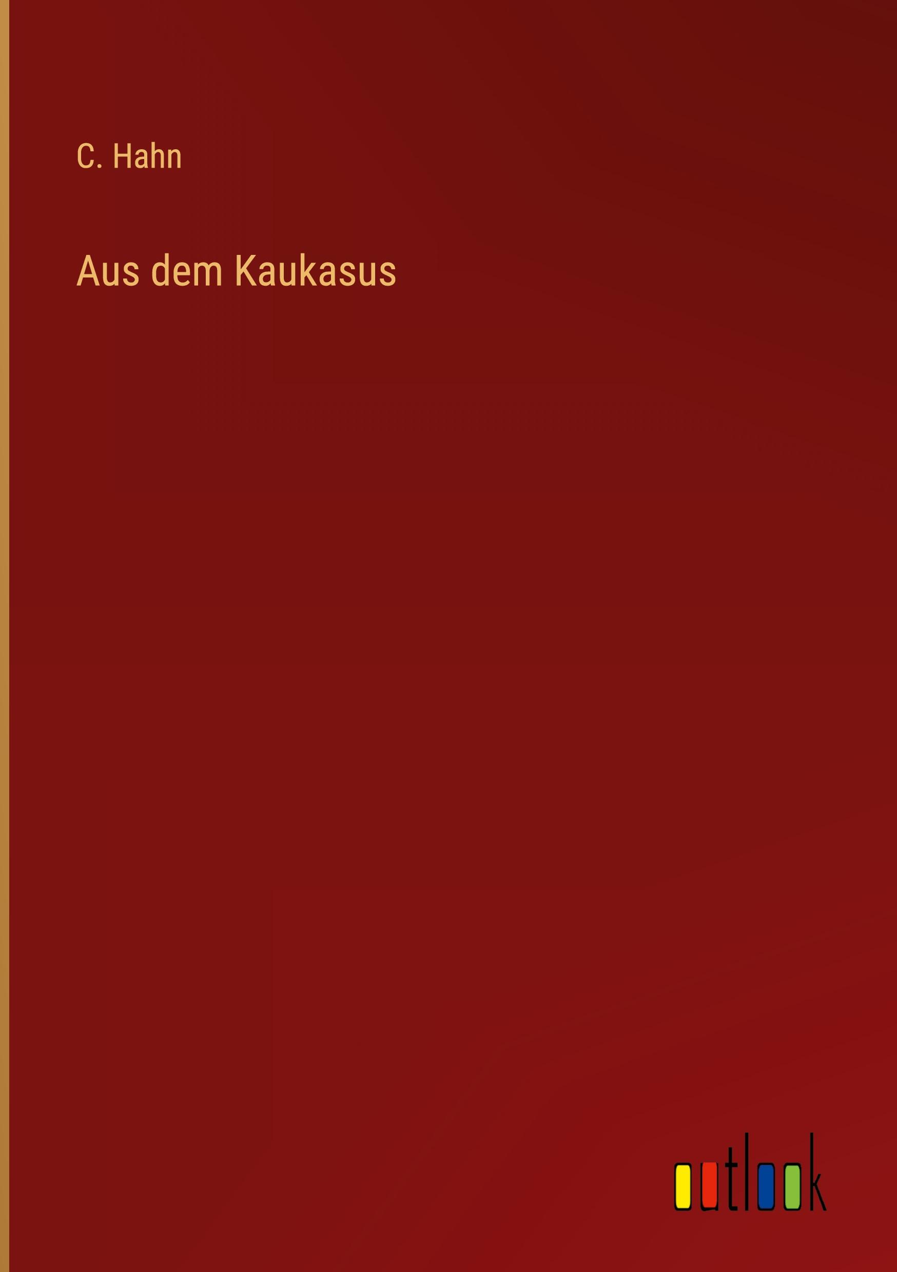 Vorderes Coverbild Aus dem Kaukasus