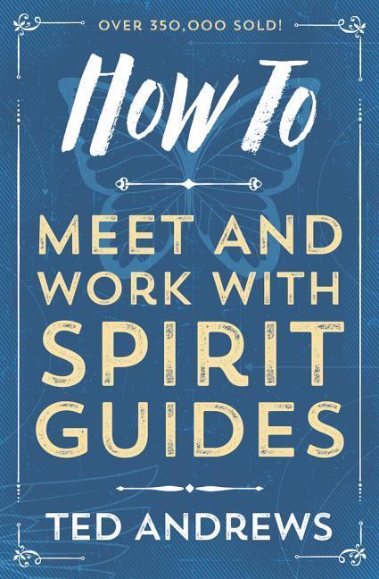 Vorderes Coverbild How to Meet and Work with Spirit Guides