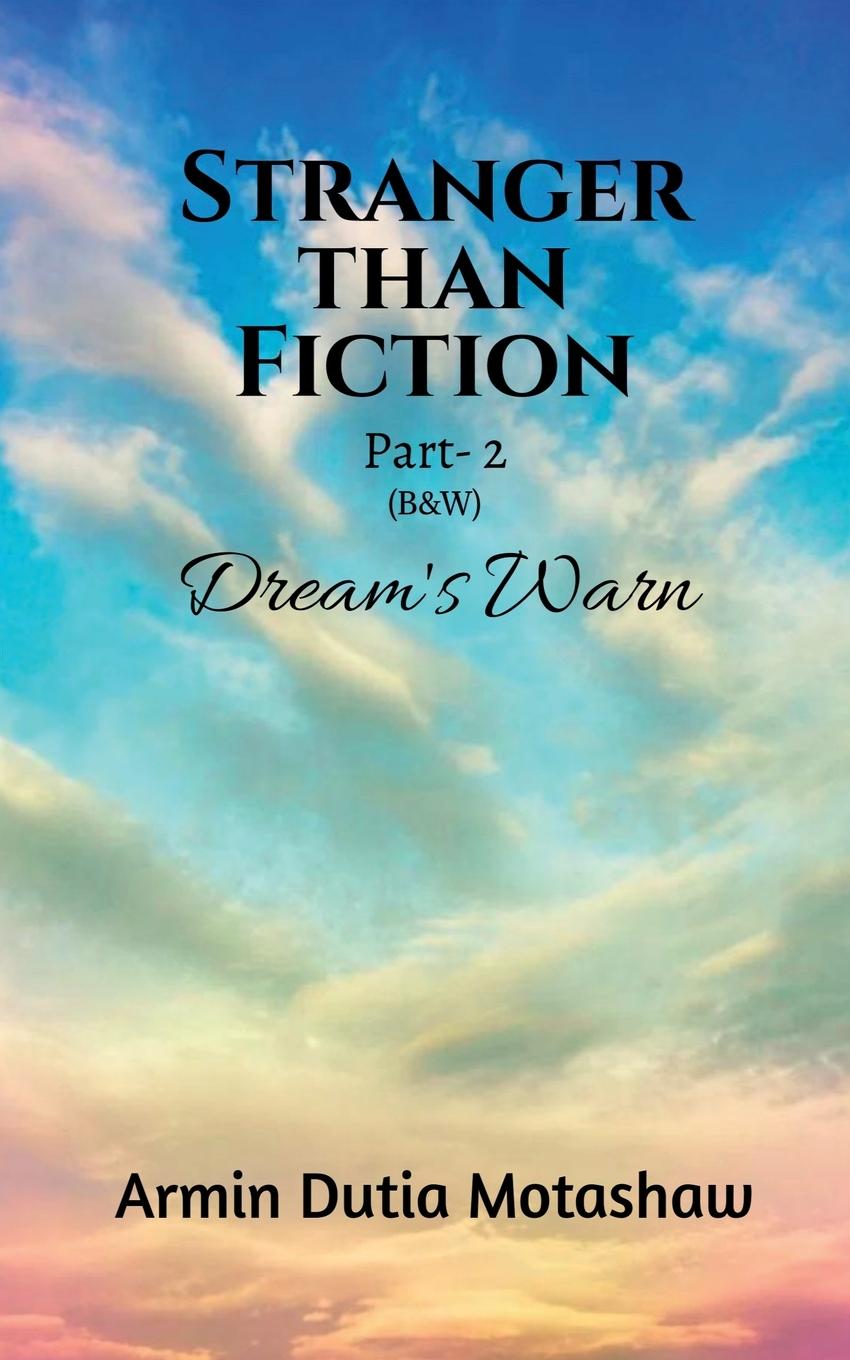 Vorderes Coverbild STRANGER THAN FICTION Part- 2 (B&W)