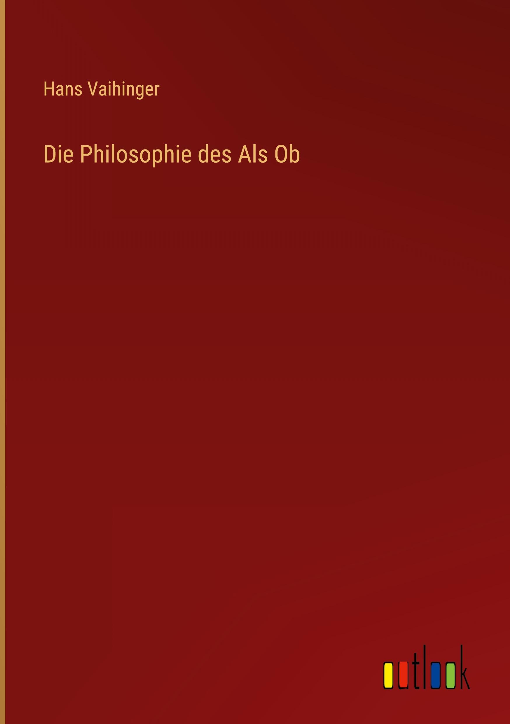 Vorderes Coverbild Die Philosophie des Als Ob