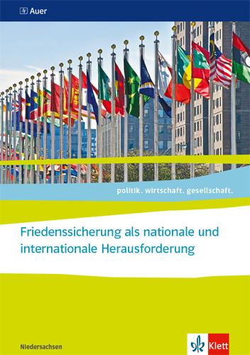 Vorderes Coverbild politik.wirtschaft.gesellschaft. Friedenssicherung als nationale und internationale Herausforderung. Abiturjahrgang 2024