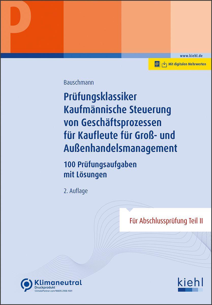 Vorderes Coverbild Prüfungsklassiker Kaufmännische Steuerung von Geschäftsprozessen für Kaufleute für Groß- und Außenhandelsmanagement