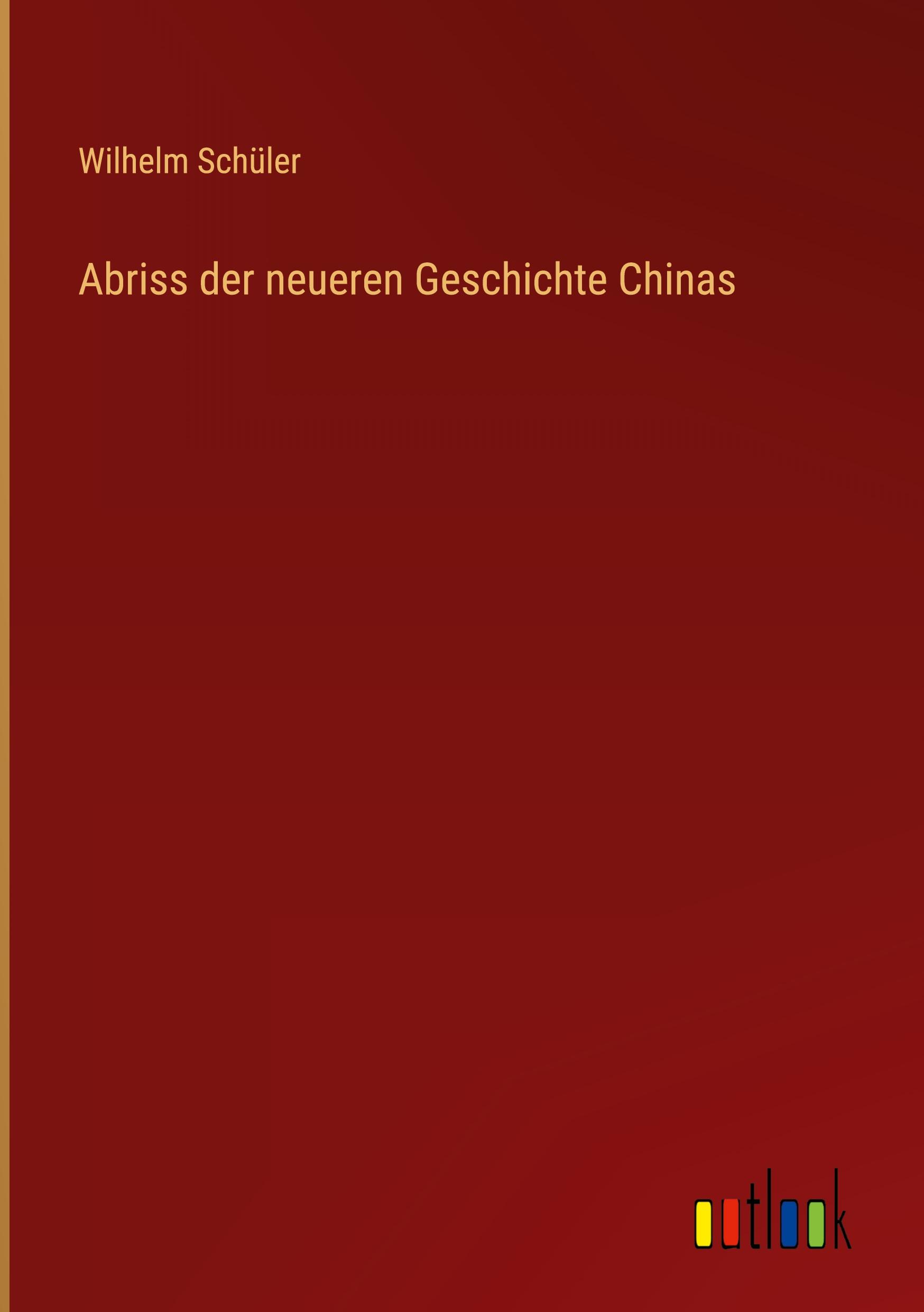 Vorderes Coverbild Abriss der neueren Geschichte Chinas