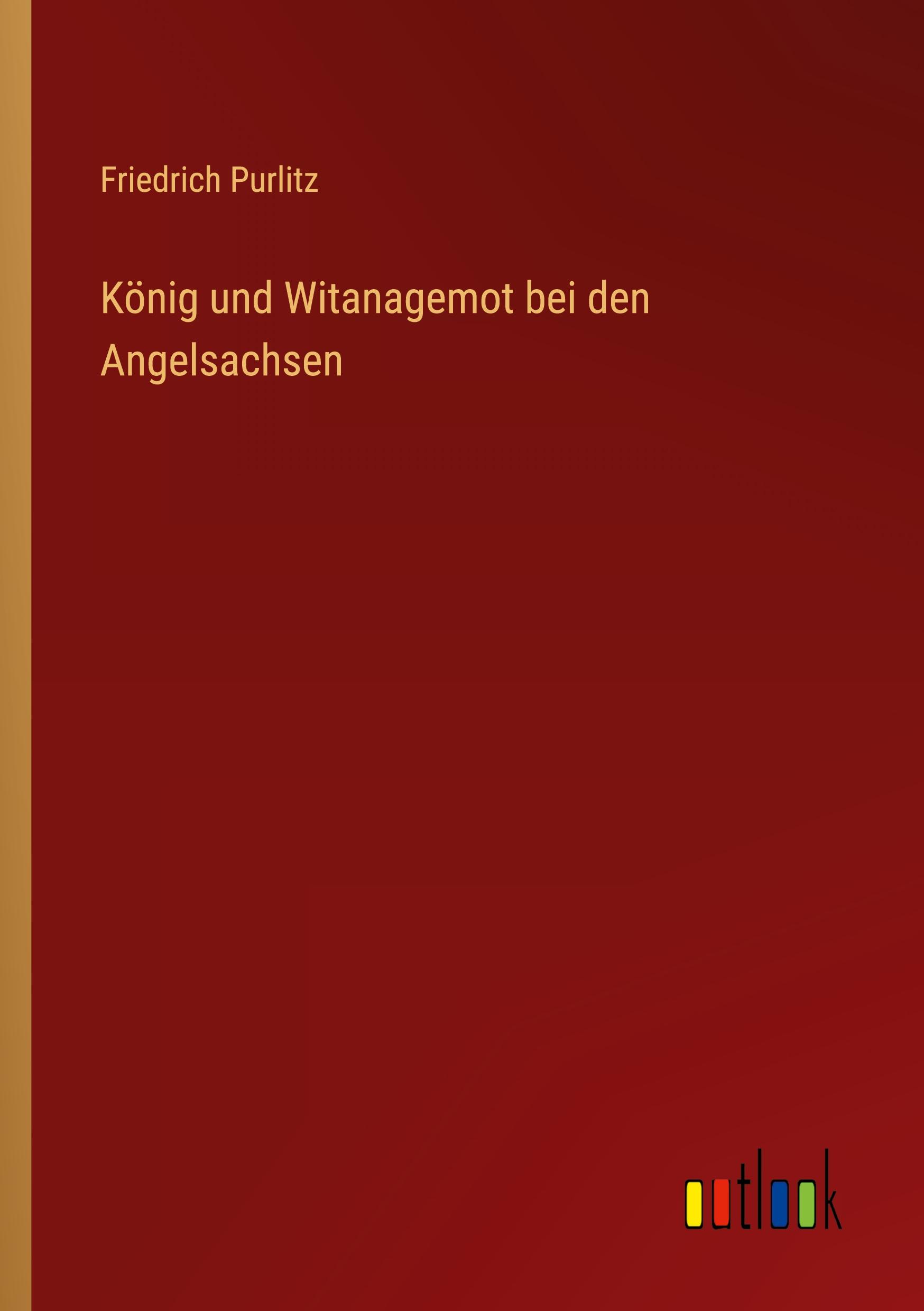 Vorderes Coverbild König und Witanagemot bei den Angelsachsen