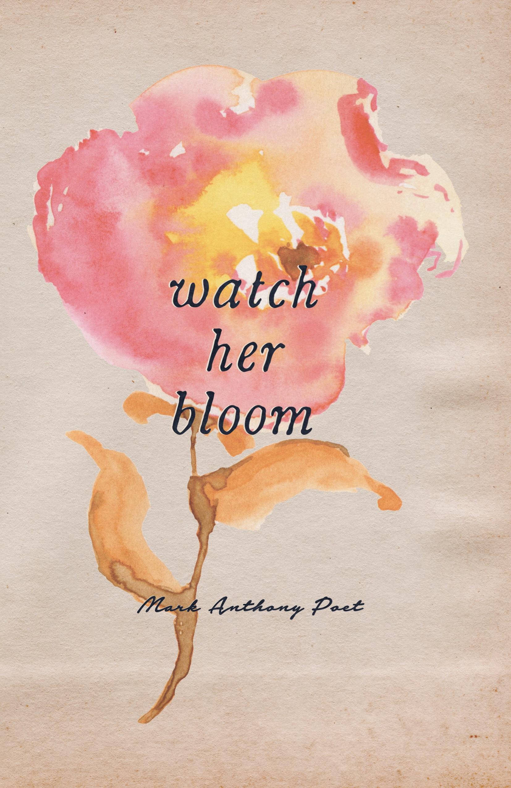 Vorderes Coverbild Watch Her Bloom