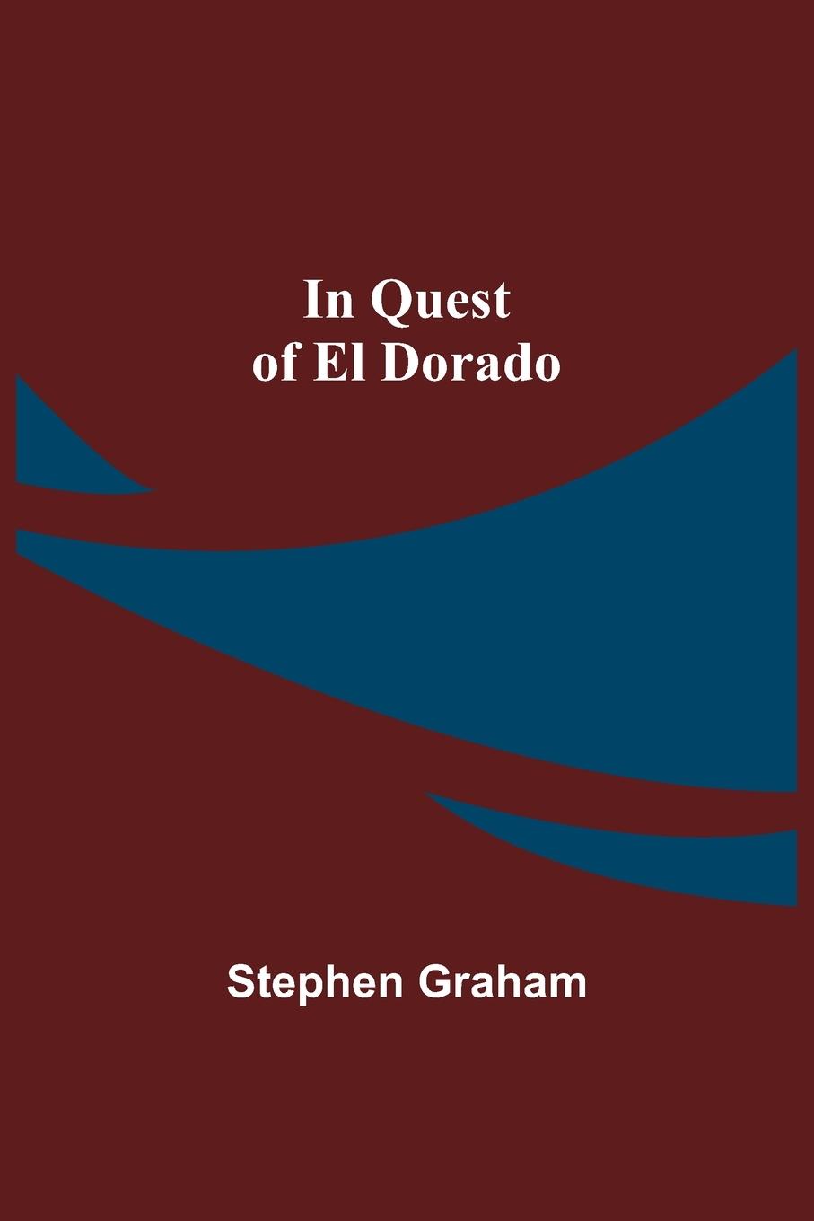 Vorderes Coverbild In Quest of El Dorado