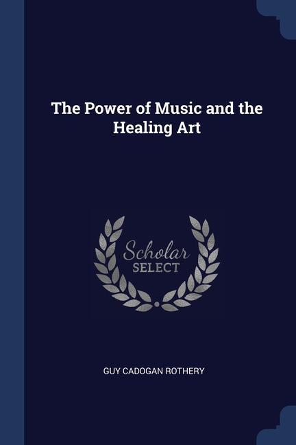 Vorderes Coverbild The Power of Music and the Healing Art