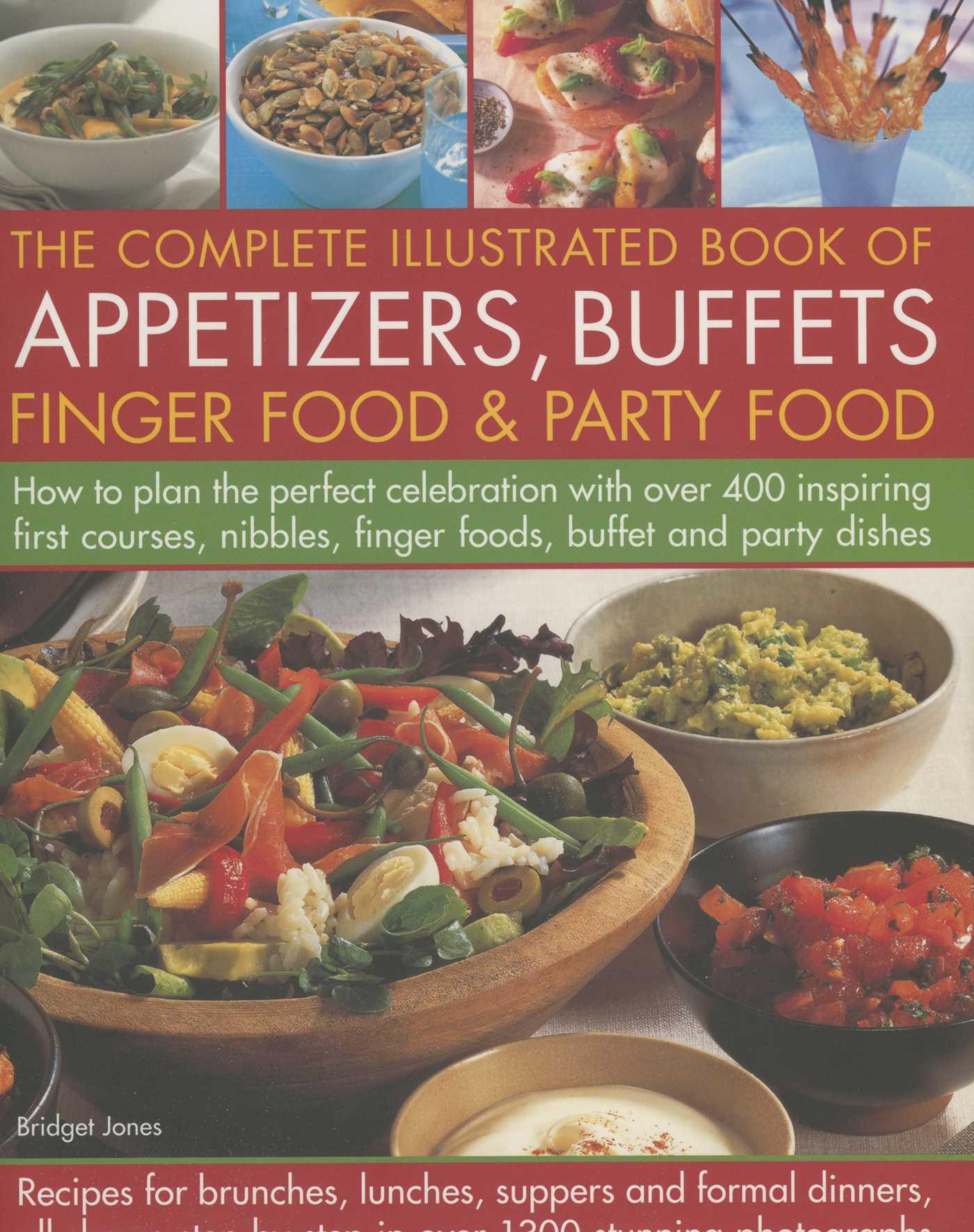 Vorderes Coverbild The Complete Illustrated Book of Appetizers, Buffets, Finger Food & Party Food