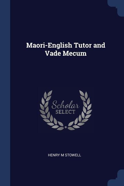 Vorderes Coverbild Maori-English Tutor and Vade Mecum