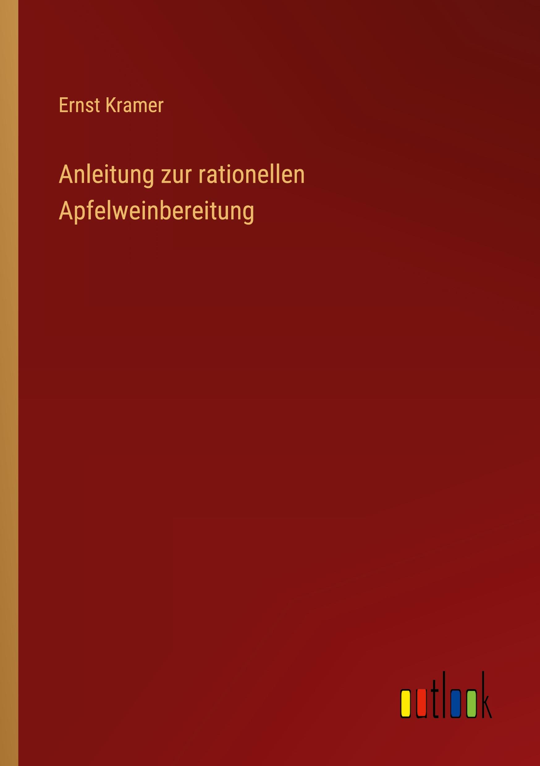 Vorderes Coverbild Anleitung zur rationellen Apfelweinbereitung