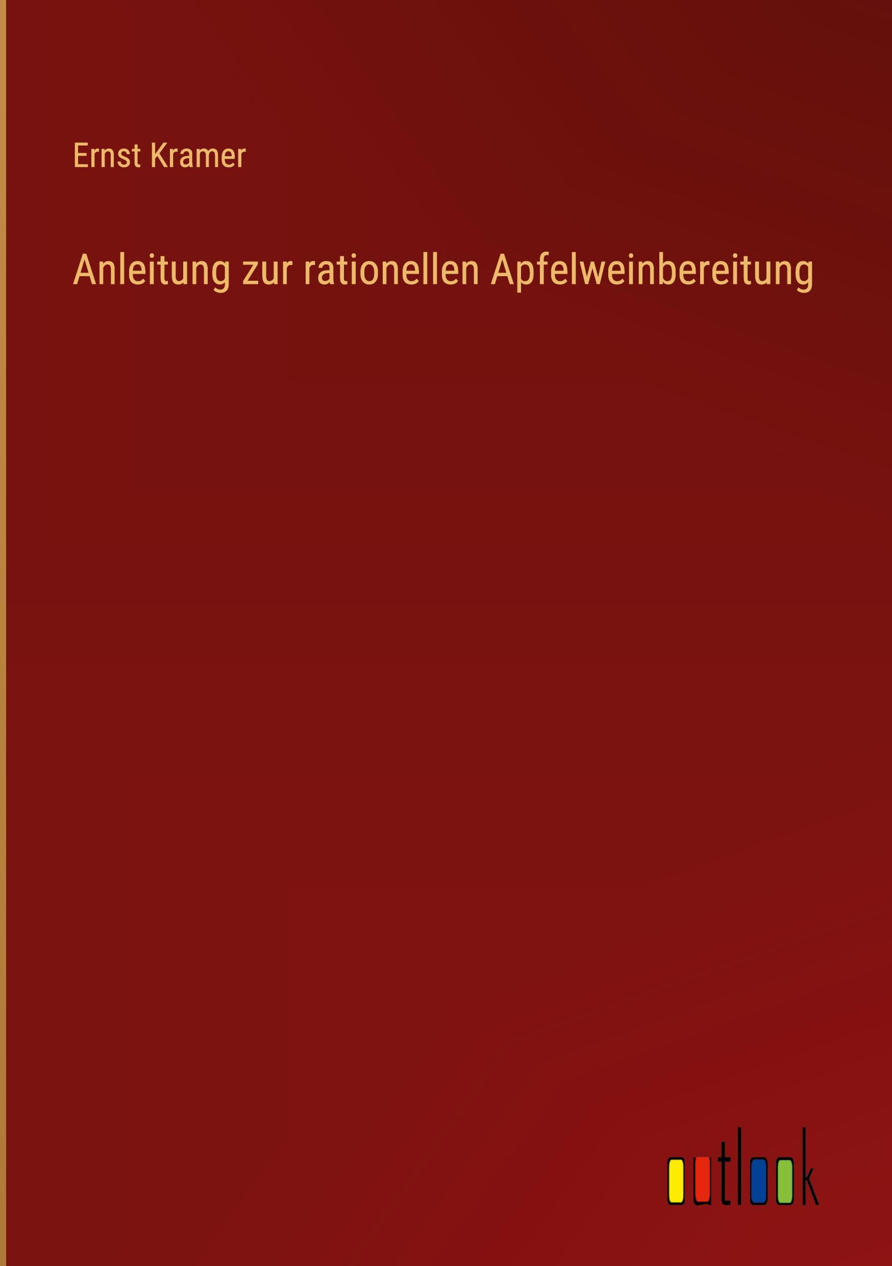 Vorderes Coverbild Anleitung zur rationellen Apfelweinbereitung