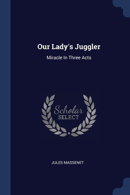 Vorderes Coverbild Our Lady's Juggler