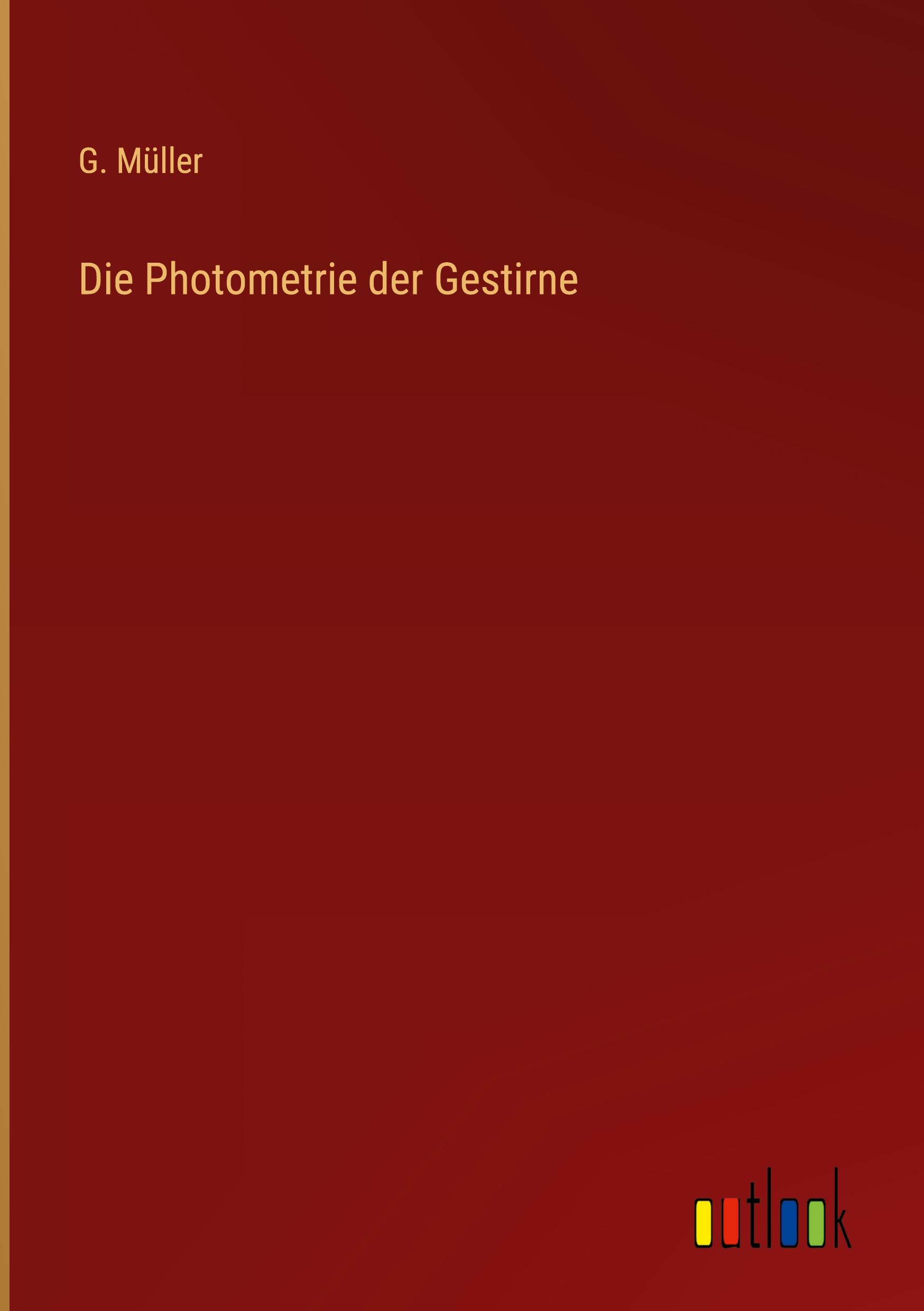 Vorderes Coverbild Die Photometrie der Gestirne