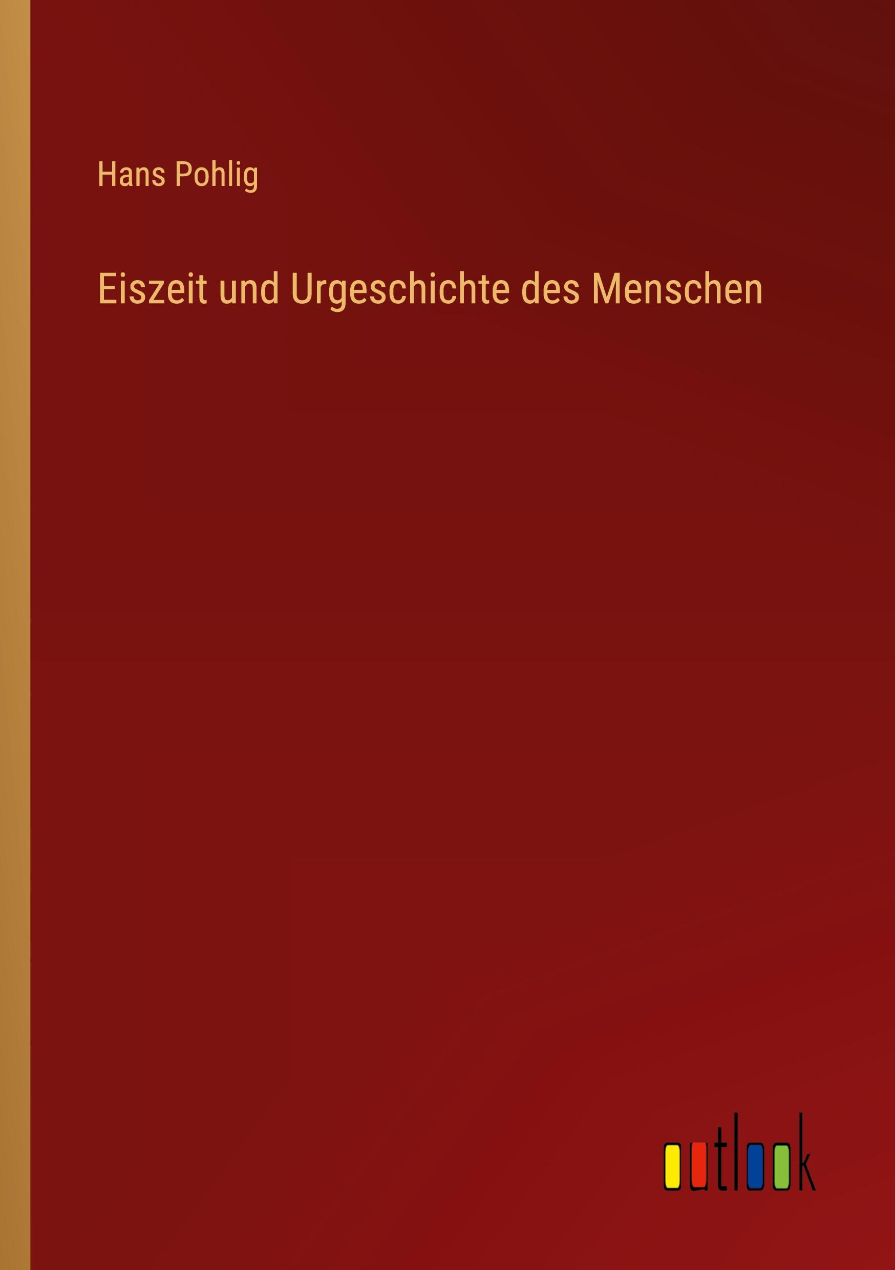 Vorderes Coverbild Eiszeit und Urgeschichte des Menschen