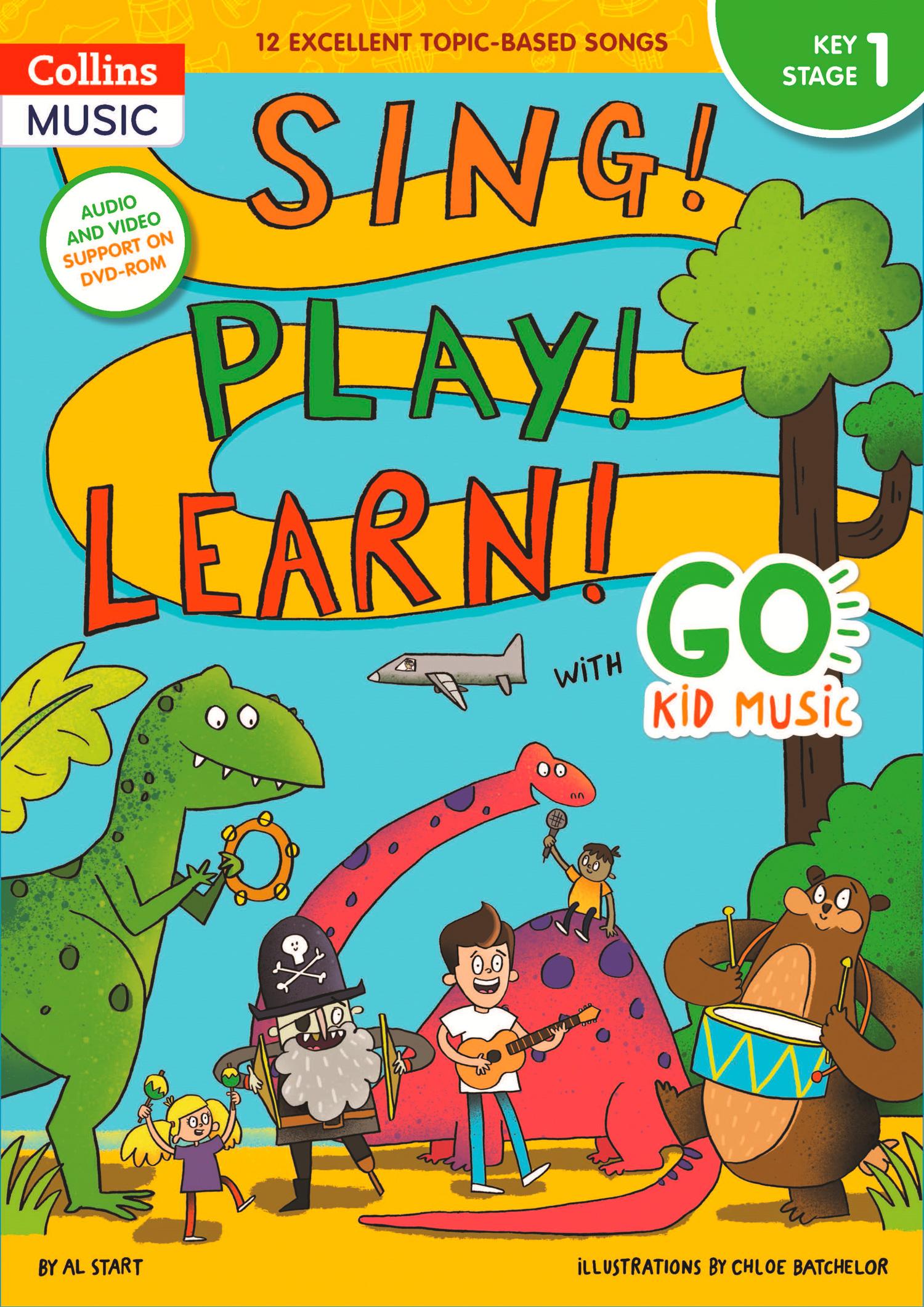 Vorderes Coverbild Sing! Play! Learn! with Go Kid Music - Key Stage 1