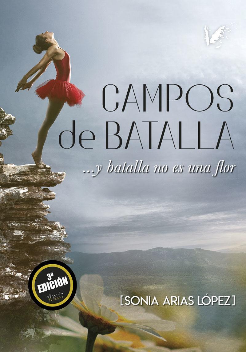 Vorderes Coverbild Campos de batalla : y batalla no es una flor