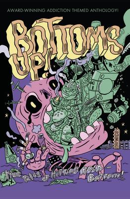 Vorderes Coverbild Bottoms Up: True Tales of Hitting Rock-Bottom