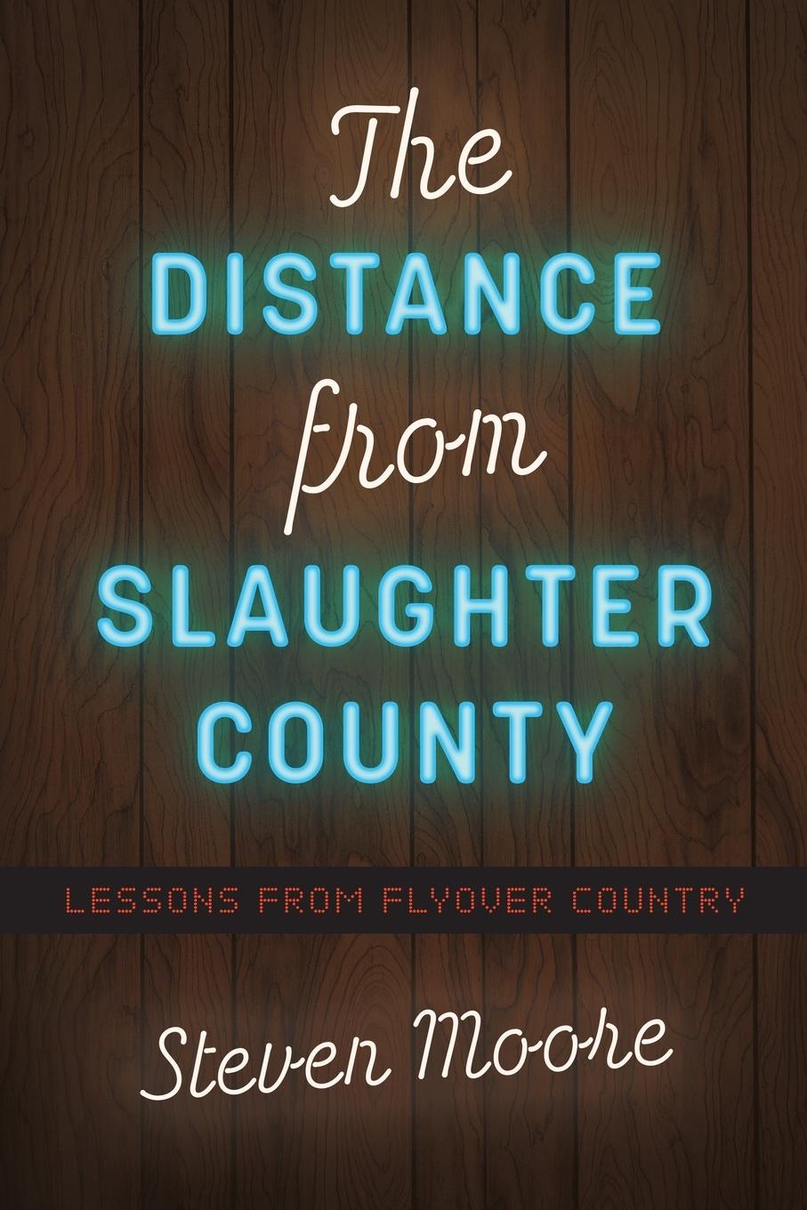 Vorderes Coverbild The Distance from Slaughter County