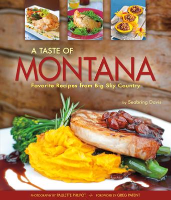 Vorderes Coverbild A Taste of Montana: Favorite Recipes from Big Sky Country