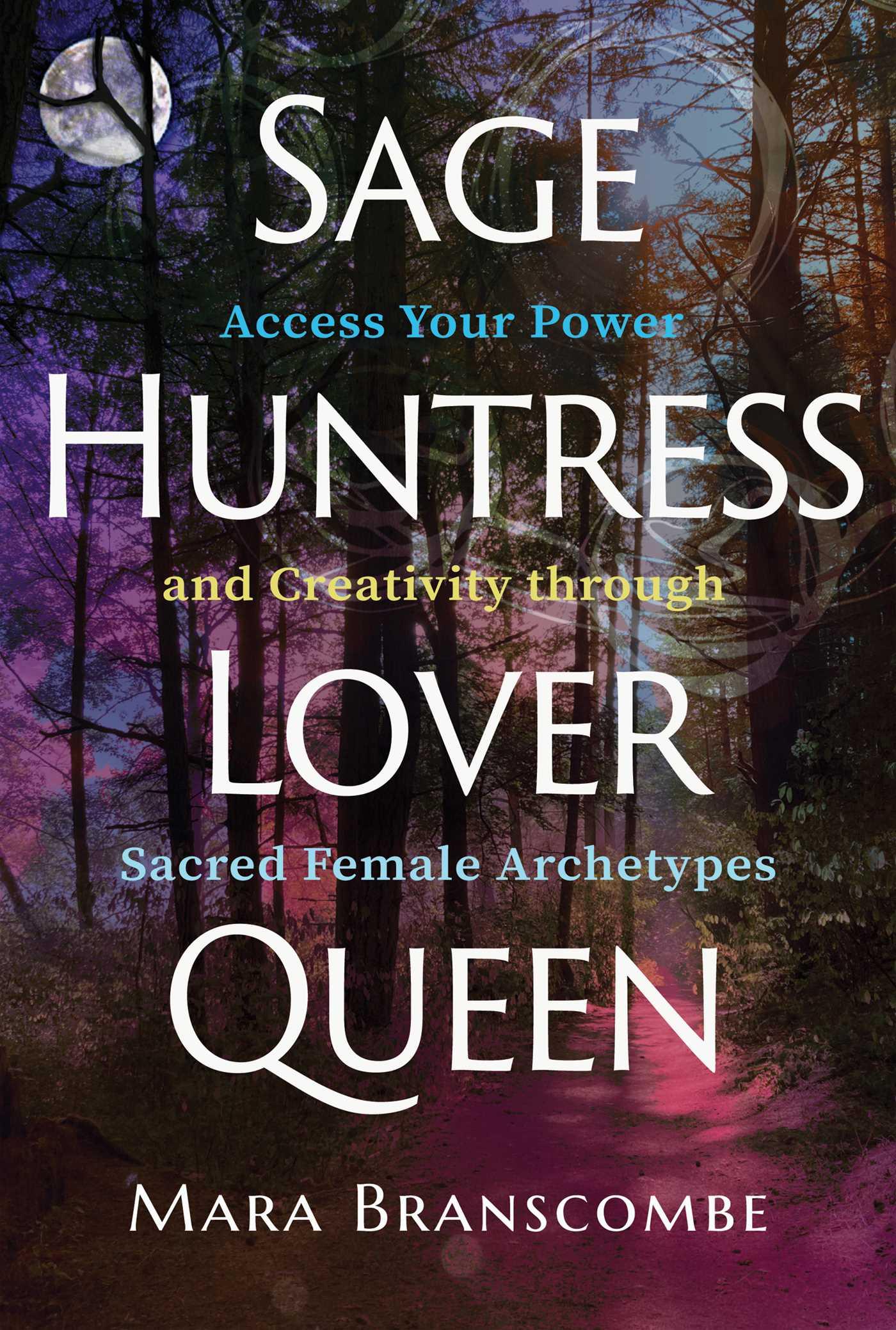 Vorderes Coverbild Sage, Huntress, Lover, Queen