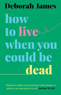 Vorderes Coverbild How to Live When You Could Be Dead