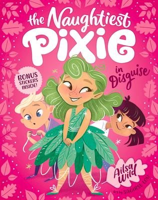 Vorderes Coverbild The Naughtiest Pixie in Disguise