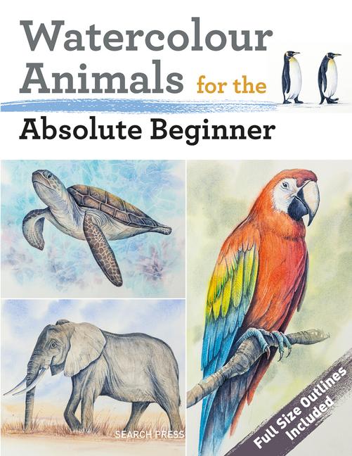 Vorderes Coverbild Watercolour Animals for the Absolute Beginner