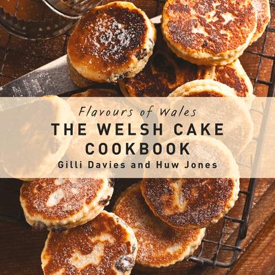 Vorderes Coverbild The Welsh Cake Cookbook