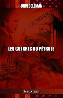 Vorderes Coverbild Les guerres du pétrole