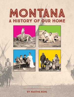 Vorderes Coverbild Montana: A History of Our Home