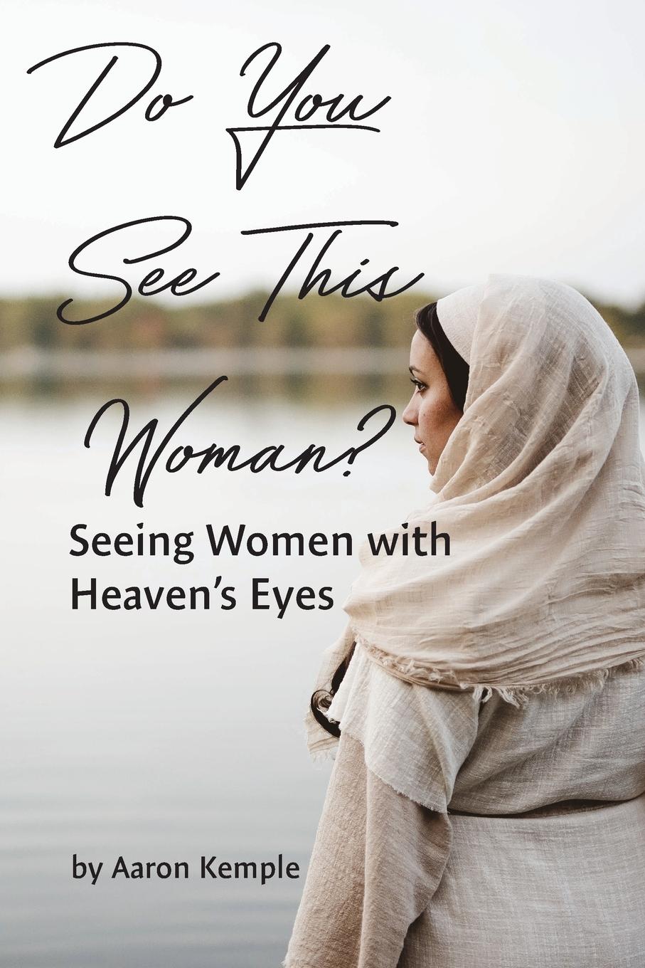 Vorderes Coverbild Do You See This Woman? Seeing Women with Heaven's Eyes