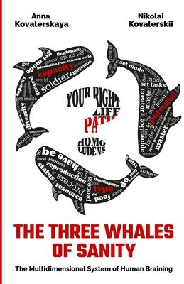 Vorderes Coverbild The Three Whales of Sanity: The Multidimensional System of Human Braining