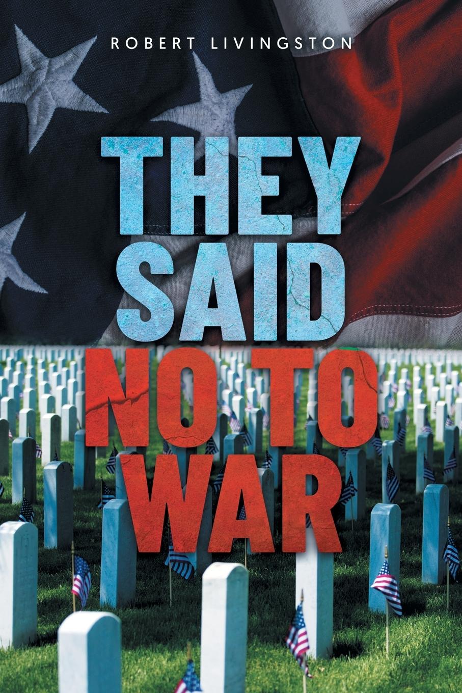 Vorderes Coverbild They Said No to War